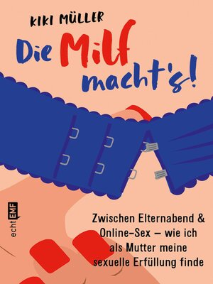 cover image of Die Milf macht's!